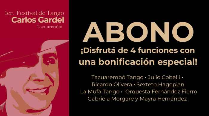 Abono - 1° Festival Carlos Gardel